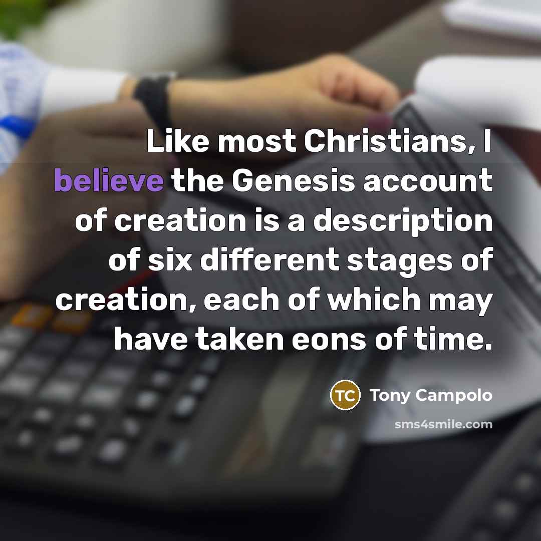 “Like most Christians, I believe the Genesis account of creation…” quote by Tony Campolo