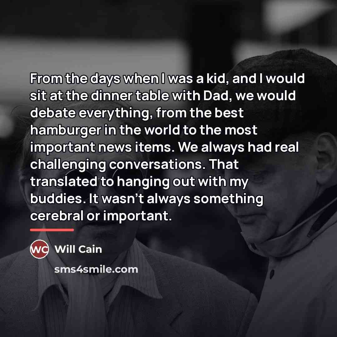“From the days when I was a kid, and I…” quote by Will Cain