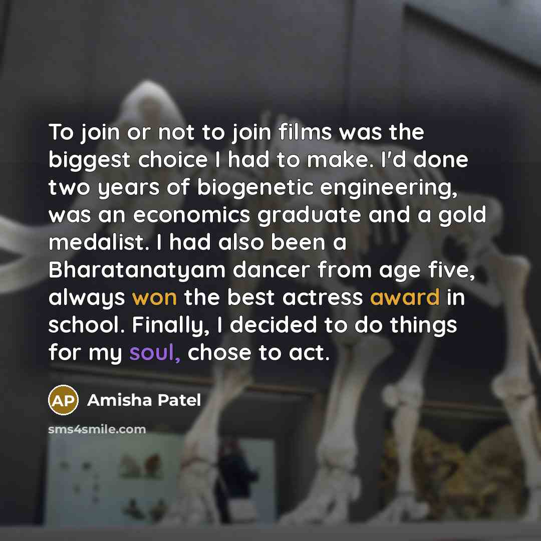 “To join or not to join films was the biggest…” quote by Amisha Patel