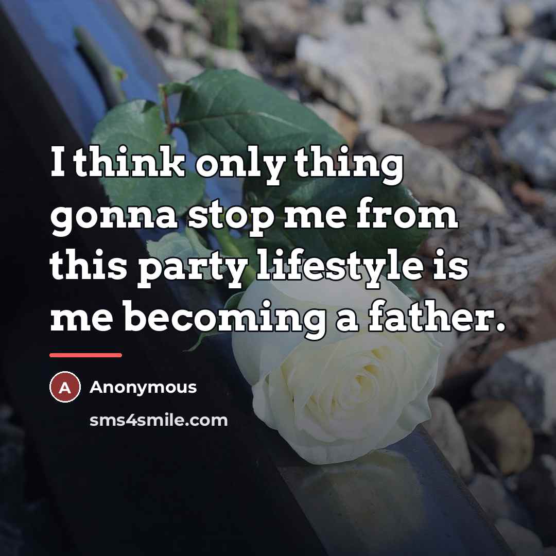 “I think only thing gonna stop me from this party…” quote by Anonymous