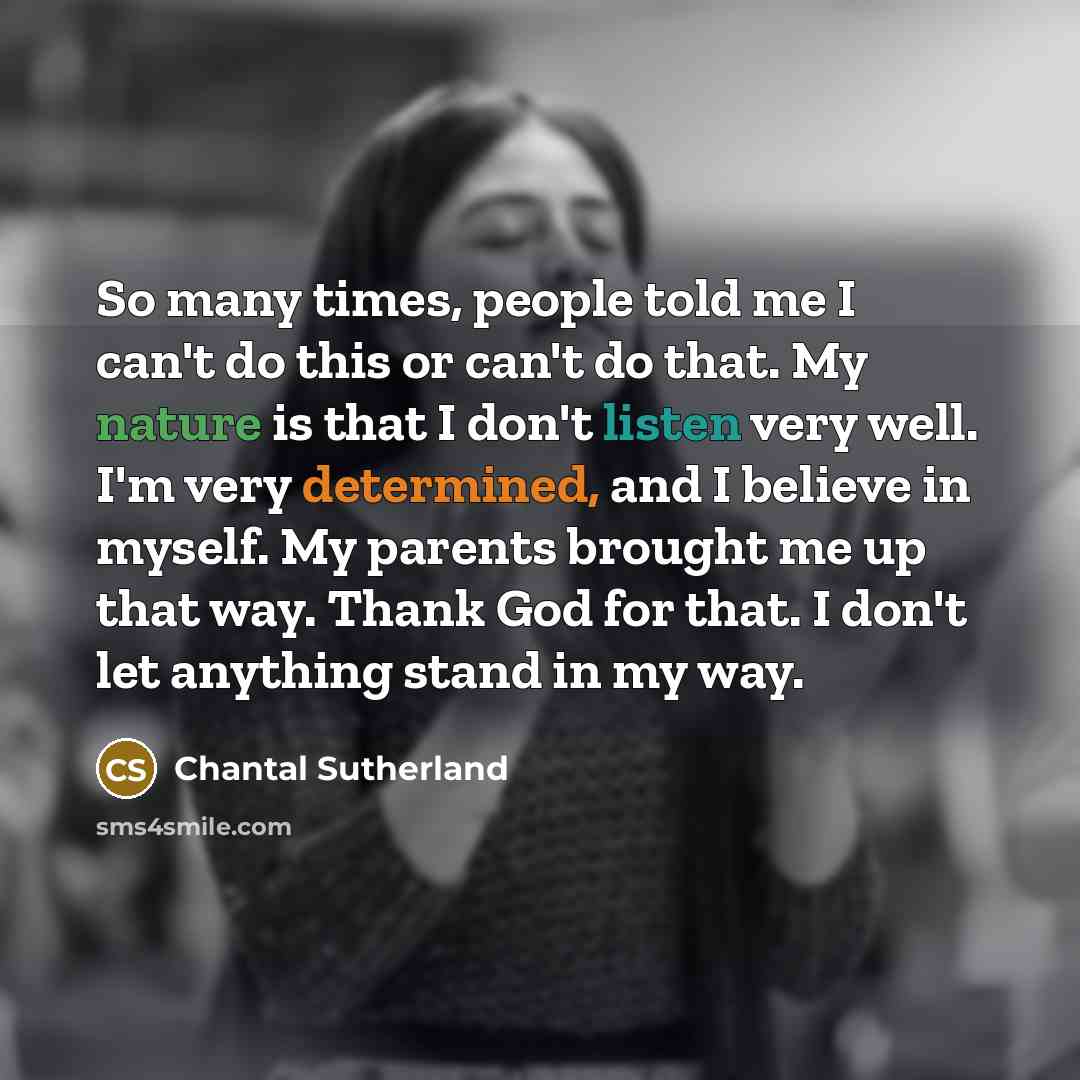 “So many times, people told me I can't do this…” quote by Chantal Sutherland