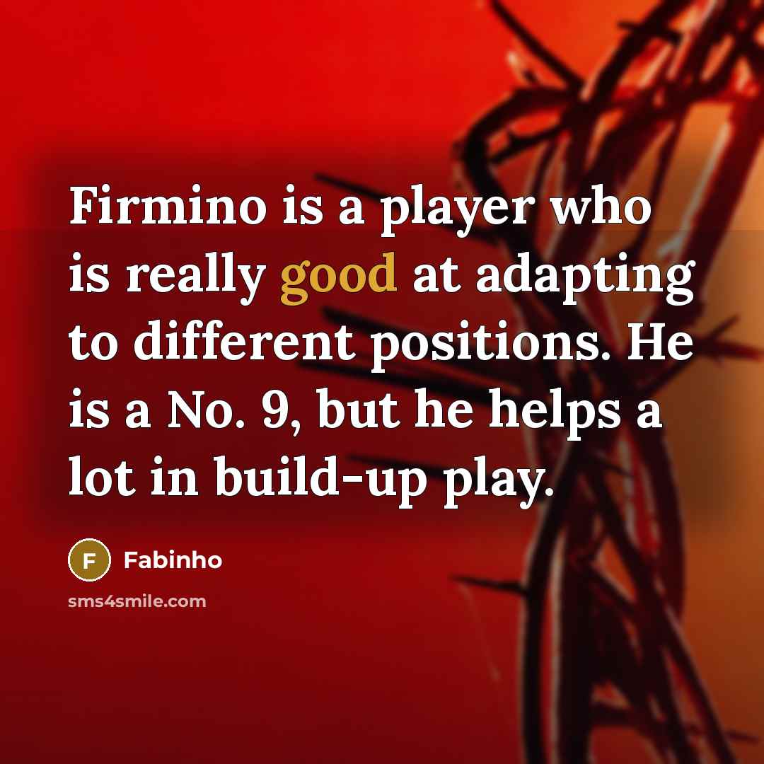 “Firmino is a player who is really good at adapting…” quote by Fabinho