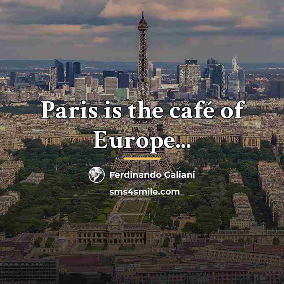 “Paris is the café of Europe...…” quote by Anonymous