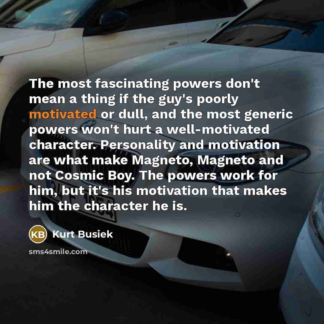 “The most fascinating powers don't mean a thing if the…” quote by Kurt Busiek