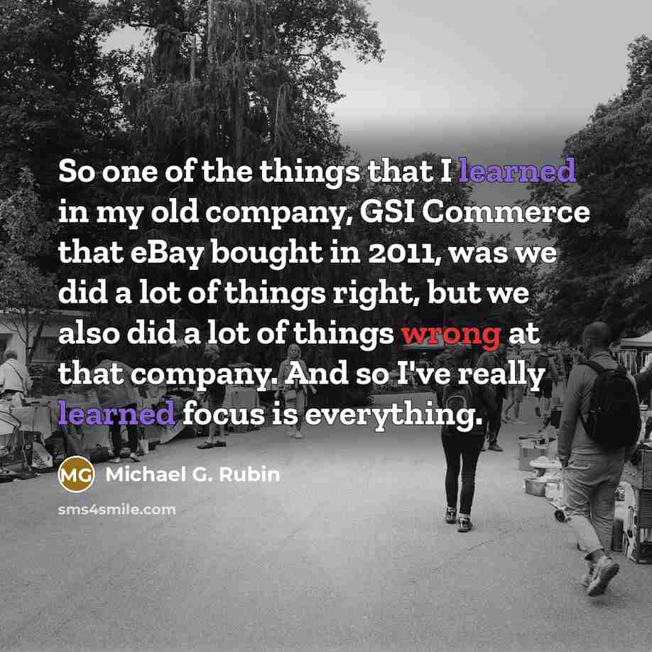 “So one of the things that I learned in my…” quote by Michael G. Rubin