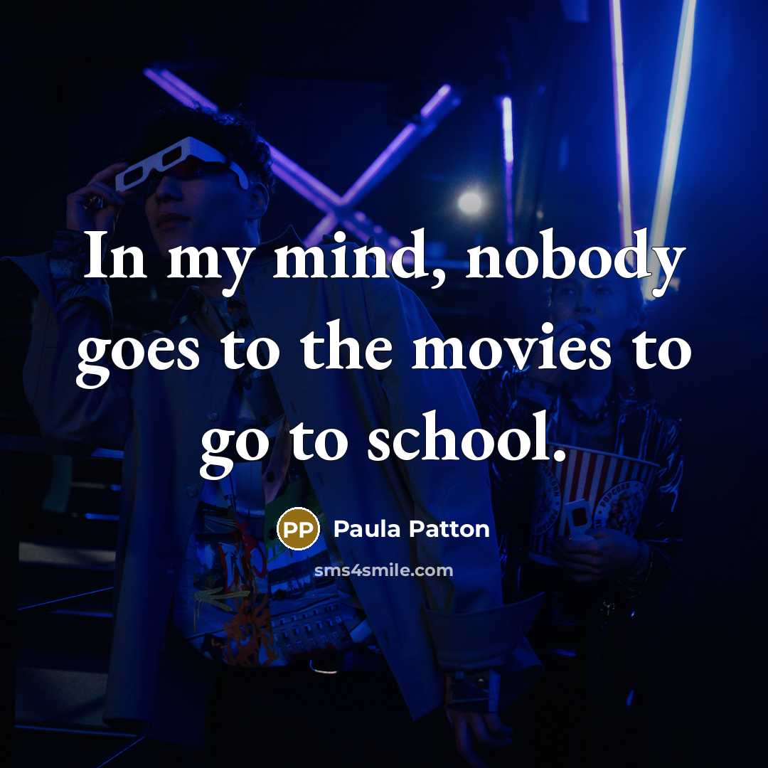 “In my mind, nobody goes to the movies to go…” quote by Paula Patton