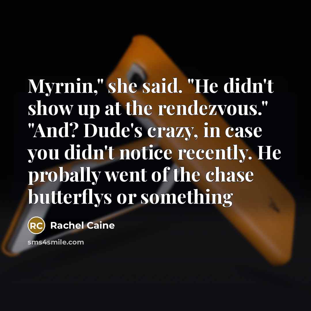 “Myrnin," she said. "He didn't show up at the rendezvous."…” quote by Rachel Caine