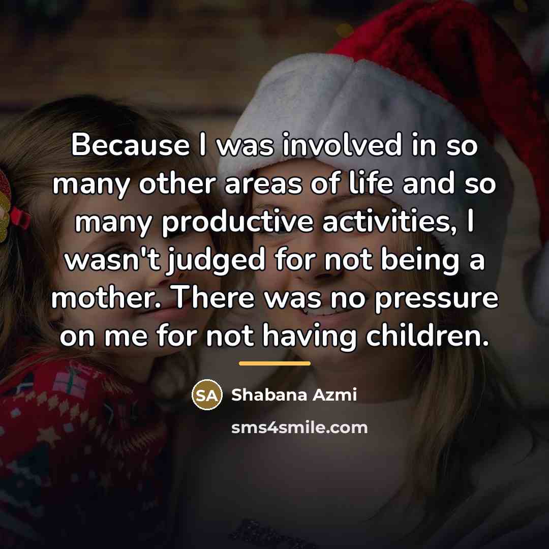 “Because I was involved in so many other areas of…” quote by Shabana Azmi