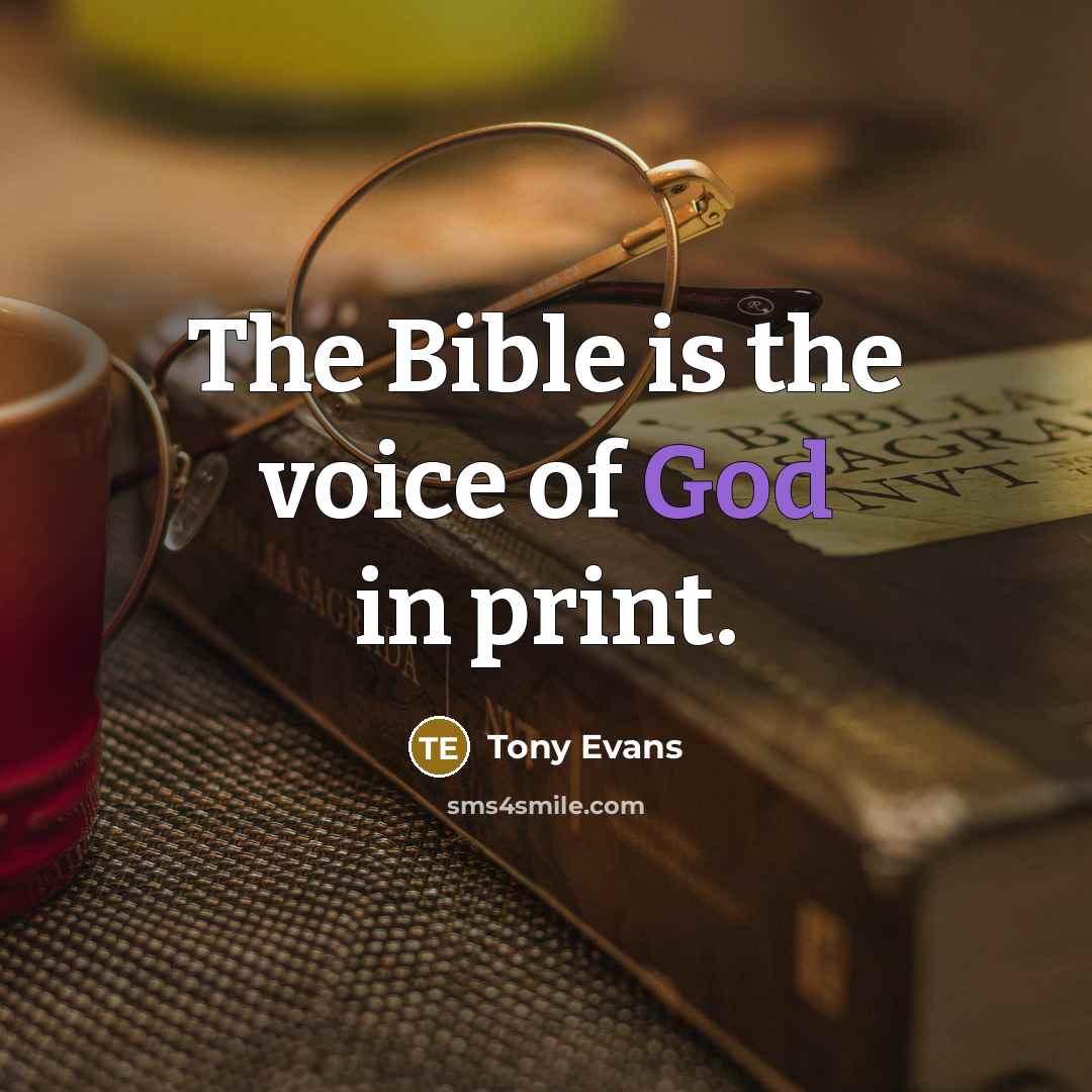 “The Bible is the voice of God in print.…” quote by Tony Evans