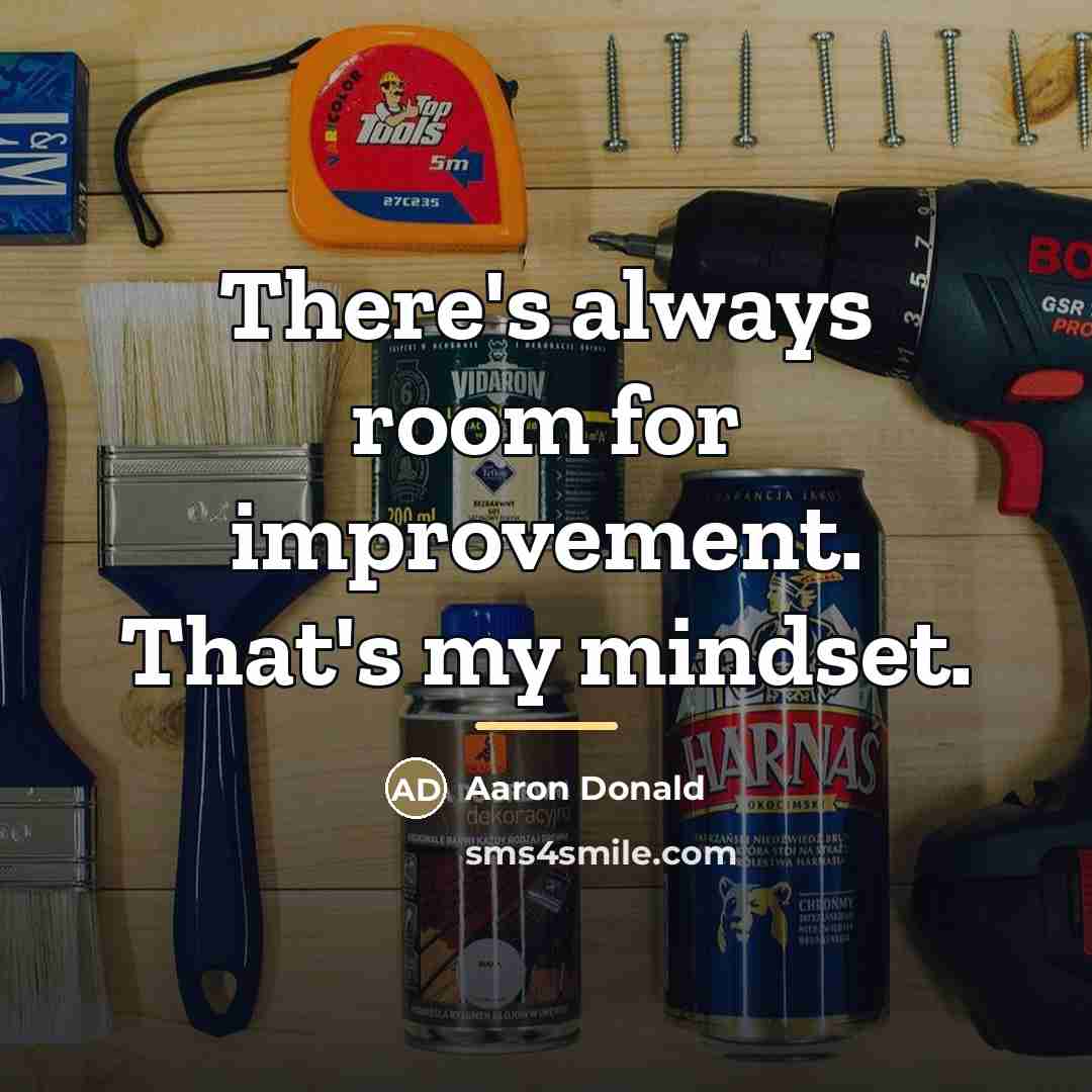 “There's always room for improvement. That's my mindset.…” quote by Aaron Donald