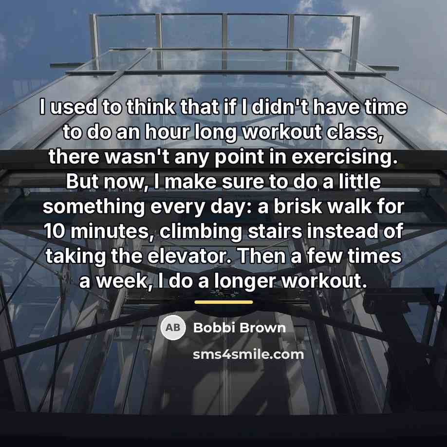 “I used to think that if I didn't have time…” quote by Bobbi Brown