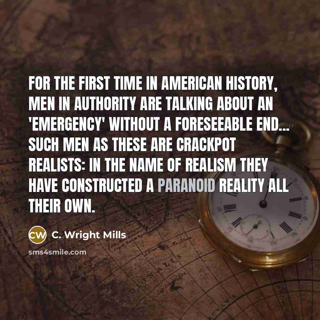 “For the first time in American history, men in authority…” quote by C. Wright Mills