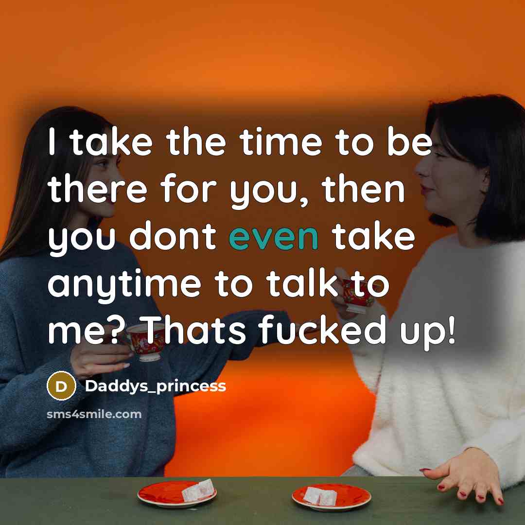 “I take the time to be there for you, then…” quote by Daddys_princess