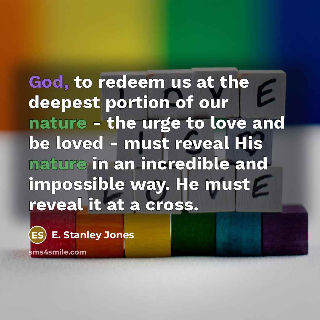 “God, to redeem us at the deepest portion of our…” quote by E. Stanley Jones