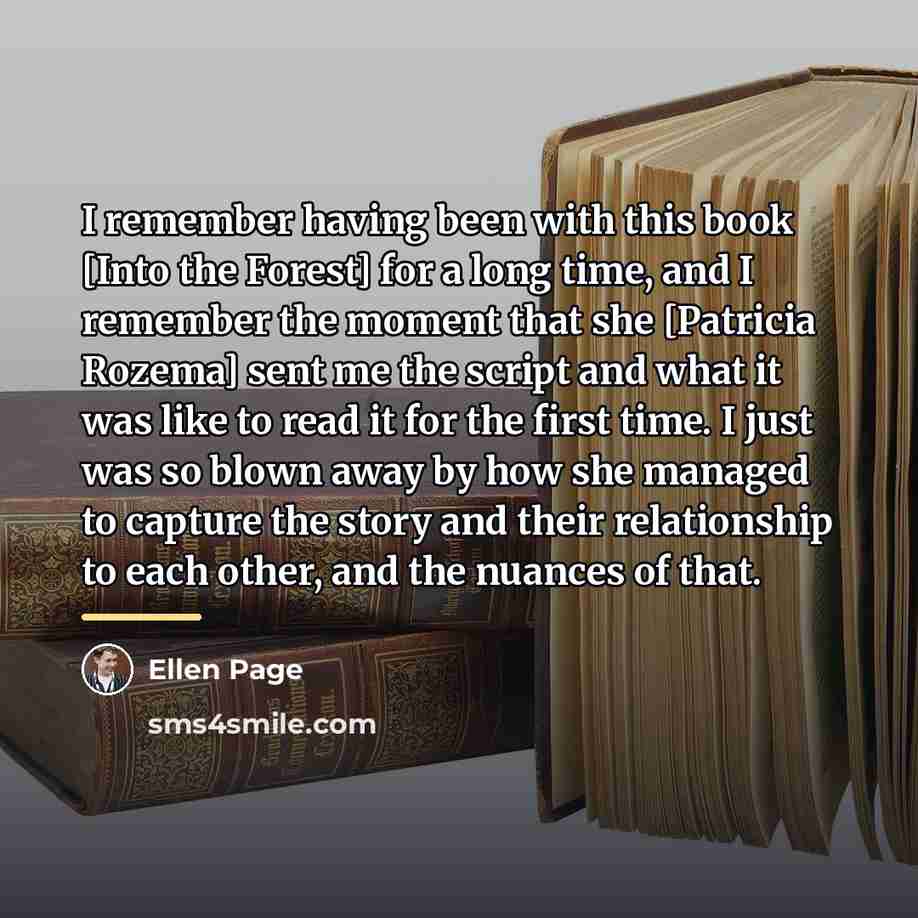“I remember having been with this book [Into the Forest]…” quote by Ellen Page