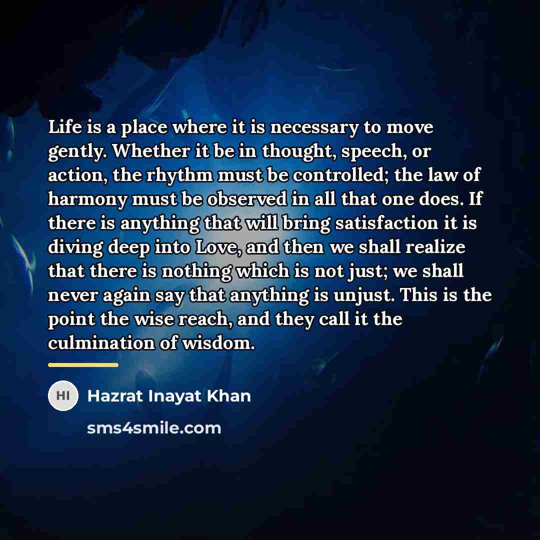 “Life is a place where it is necessary to move…” quote by Hazrat Inayat Khan