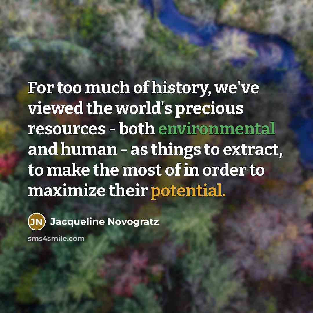 “For too much of history, we've viewed the world's precious…” quote by Jacqueline Novogratz