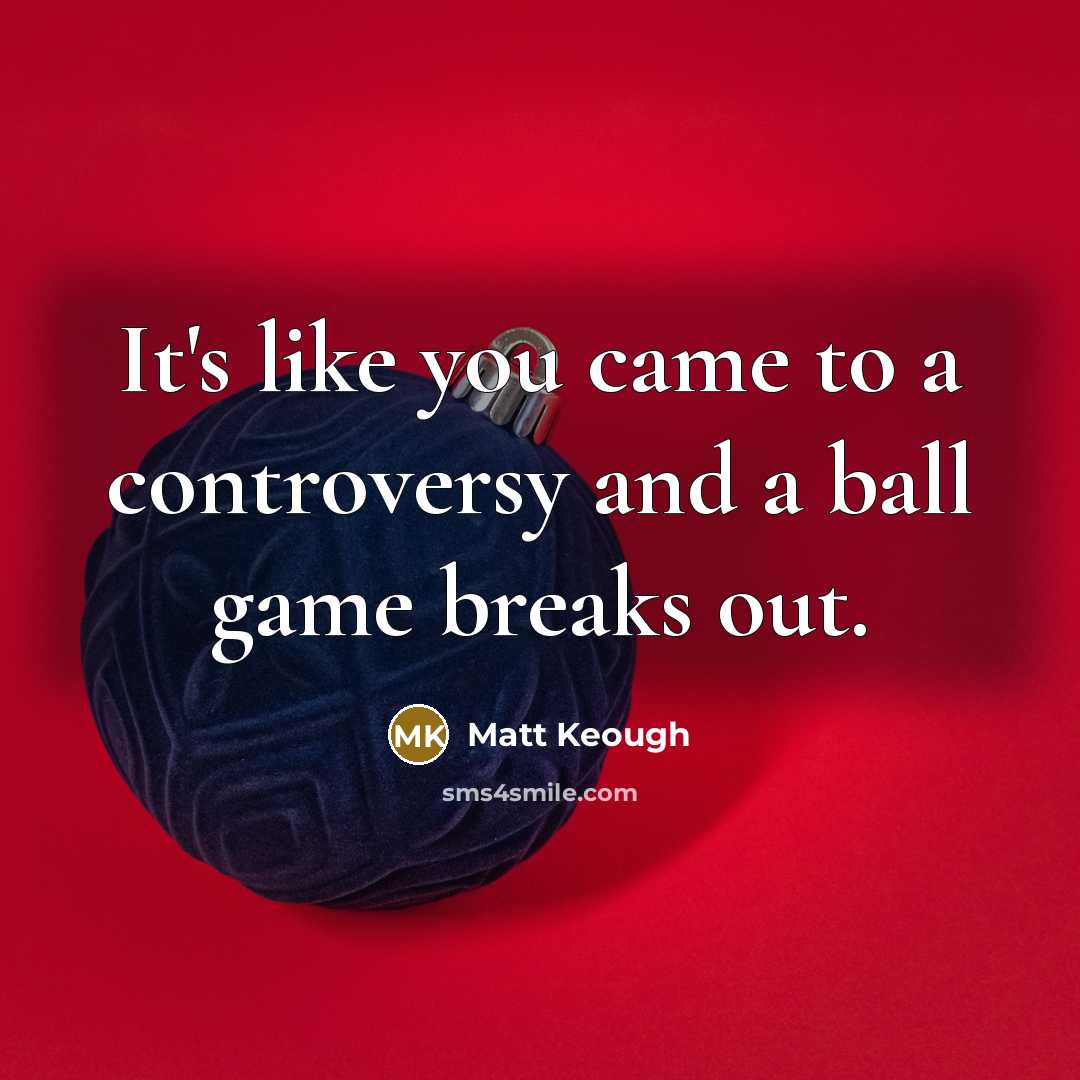 “It's like you came to a controversy and a ball…” quote by Matt Keough