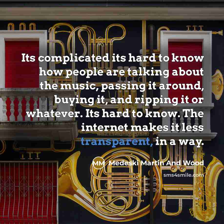 “Its complicated its hard to know how people are talking…” quote by Medeski Martin And Wood