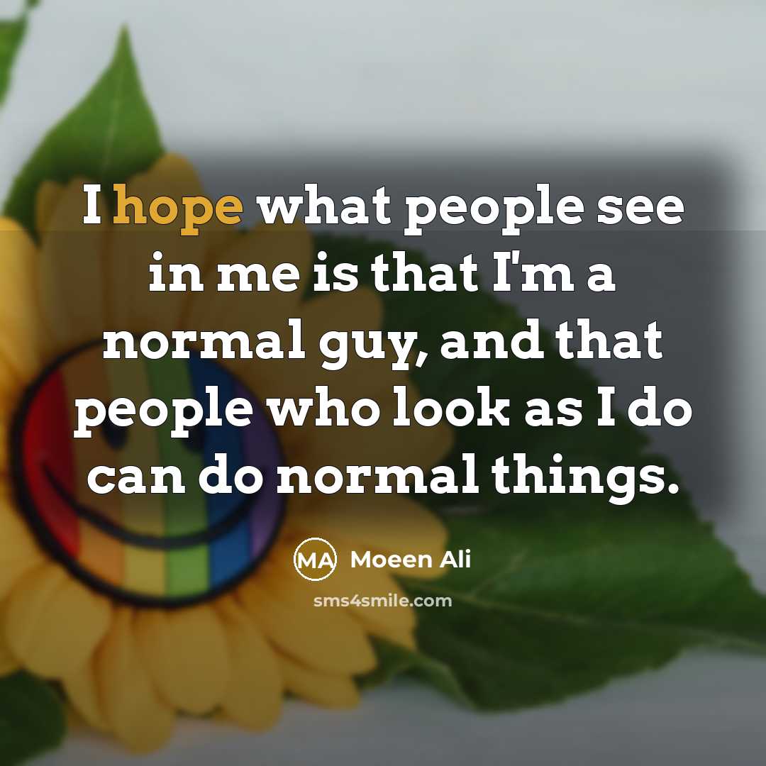 “I hope what people see in me is that I'm…” quote by Moeen Ali