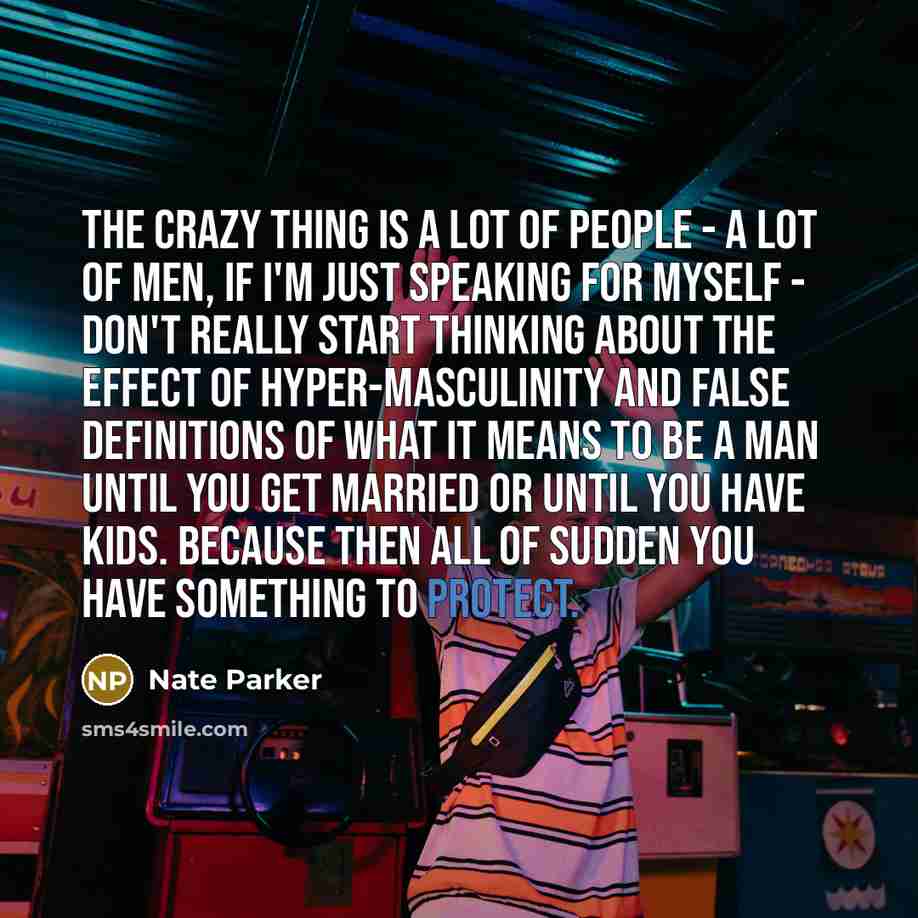 “The crazy thing is a lot of people - a…” quote by Nate Parker