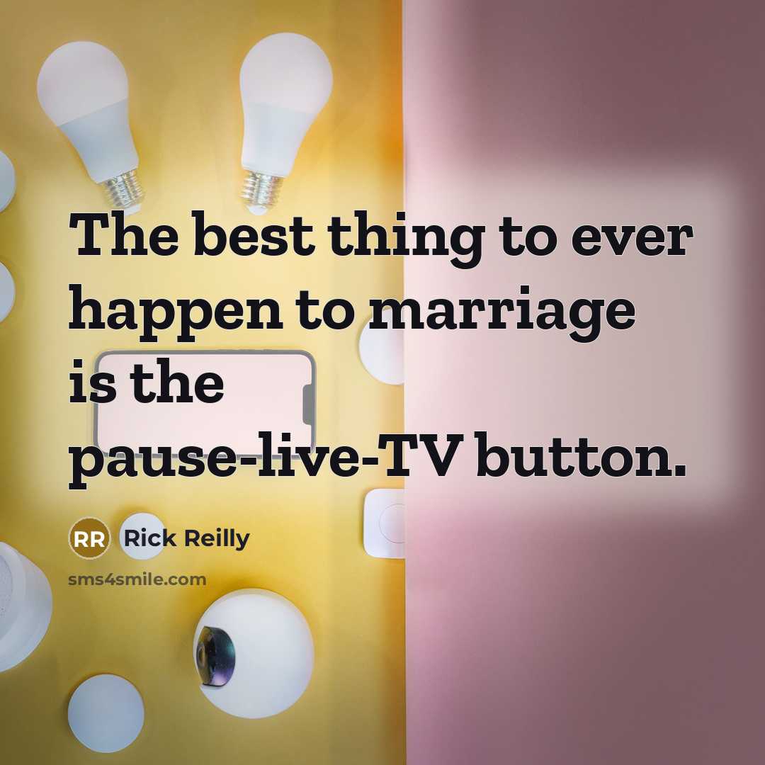 “The best thing to ever happen to marriage is the…” quote by Rick Reilly
