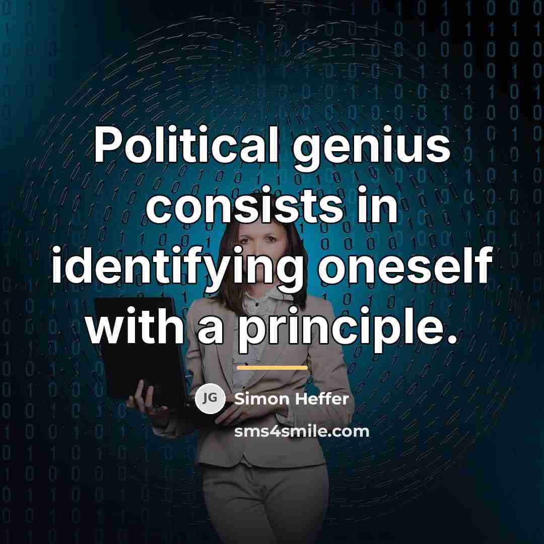 “Political genius consists in identifying oneself with a principle.…” quote by Simon Heffer