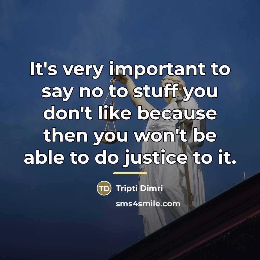 “It's very important to say no to stuff you don't…” quote by Tripti Dimri