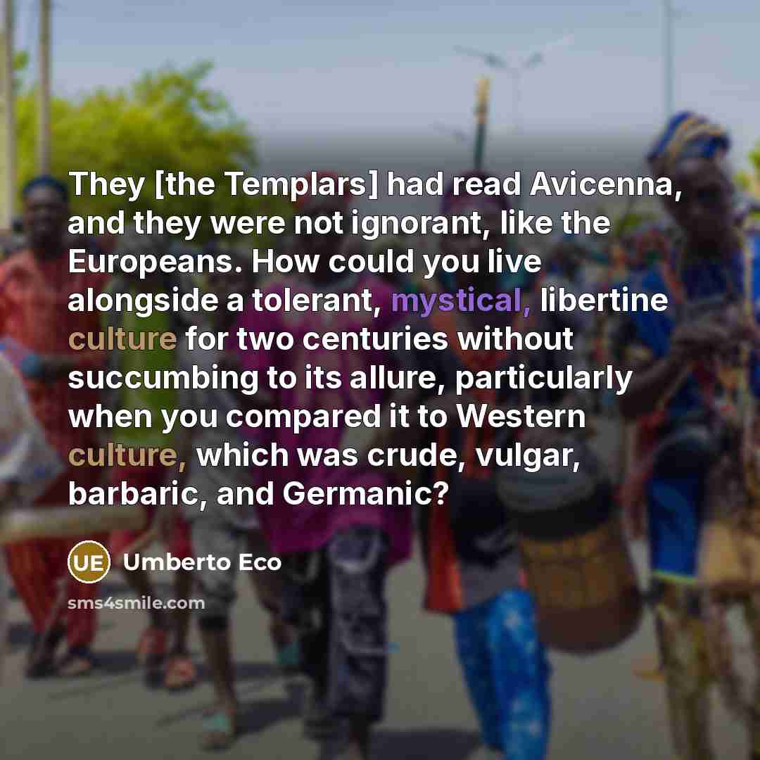 “They [the Templars] had read Avicenna, and they were not…” quote by Umberto Eco