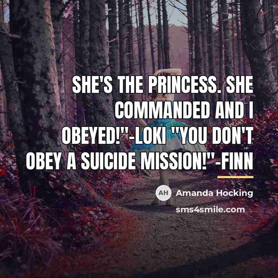 “She's the princess. She commanded and I obeyed!"-Loki "You don't…” quote by Amanda Hocking