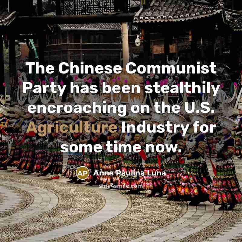 “The Chinese Communist Party has been stealthily encroaching on the…” quote by Anna Paulina Luna
