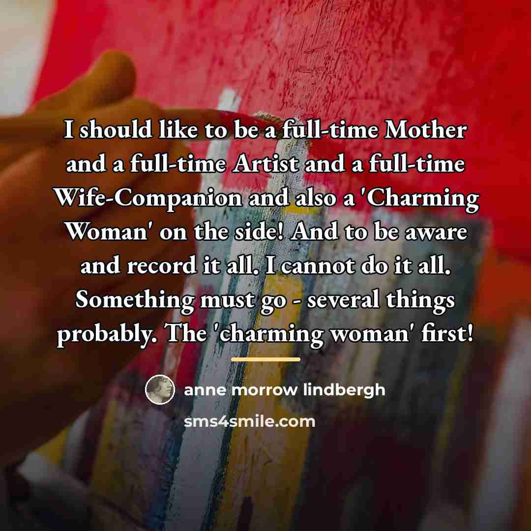“I should like to be a full-time Mother and a…” quote by Anne Morrow Lindbergh