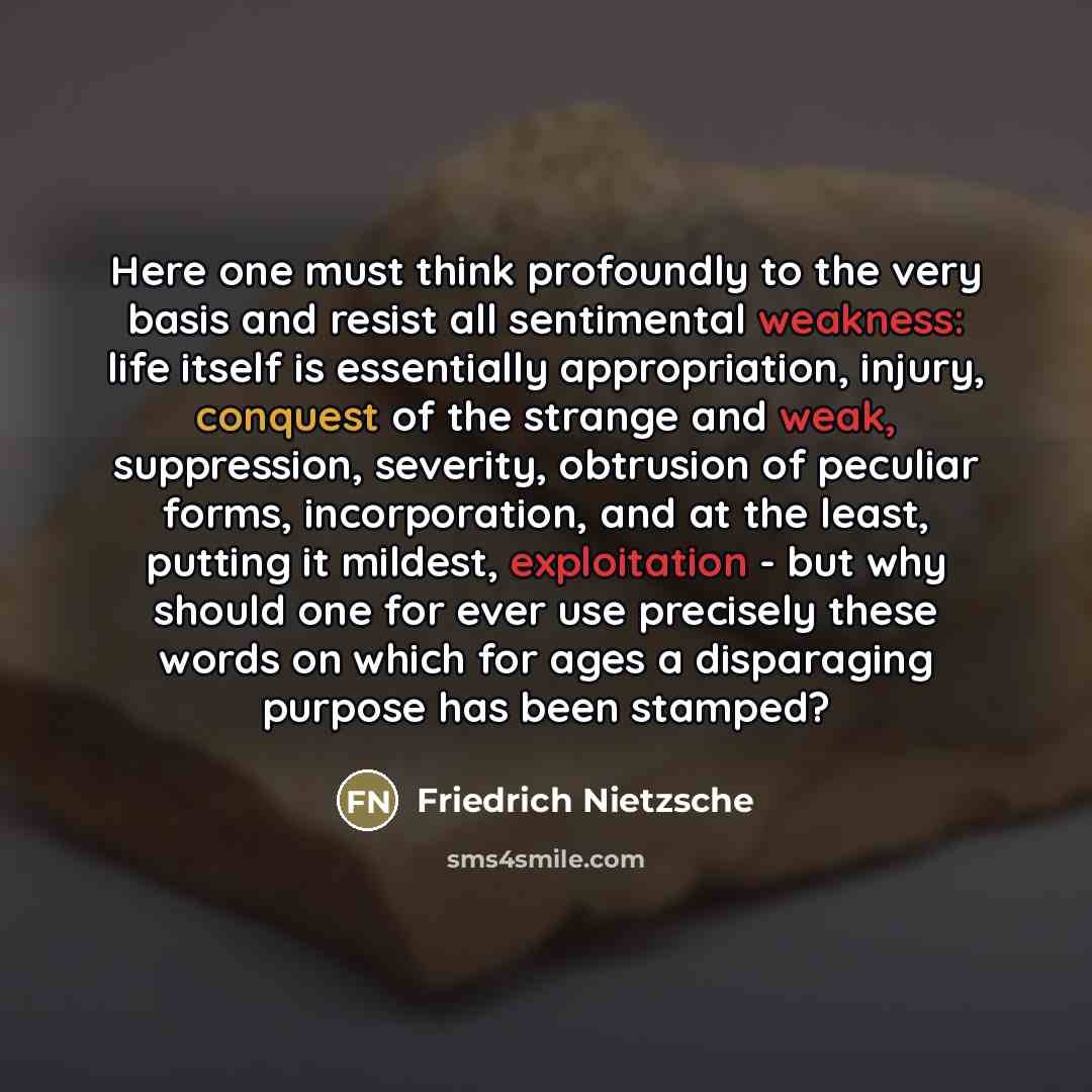 “Here one must think profoundly to the very basis and…” quote by Friedrich Nietzsche