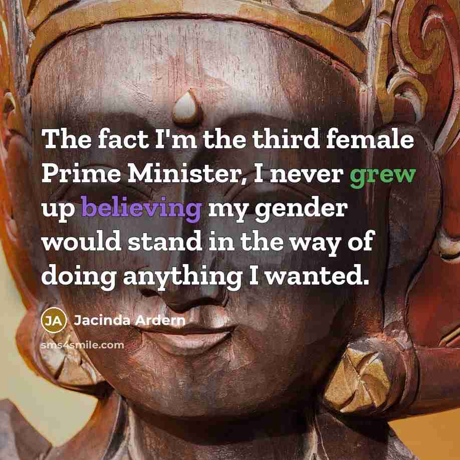 “The fact I'm the third female Prime Minister, I never…” quote by Jacinda Ardern