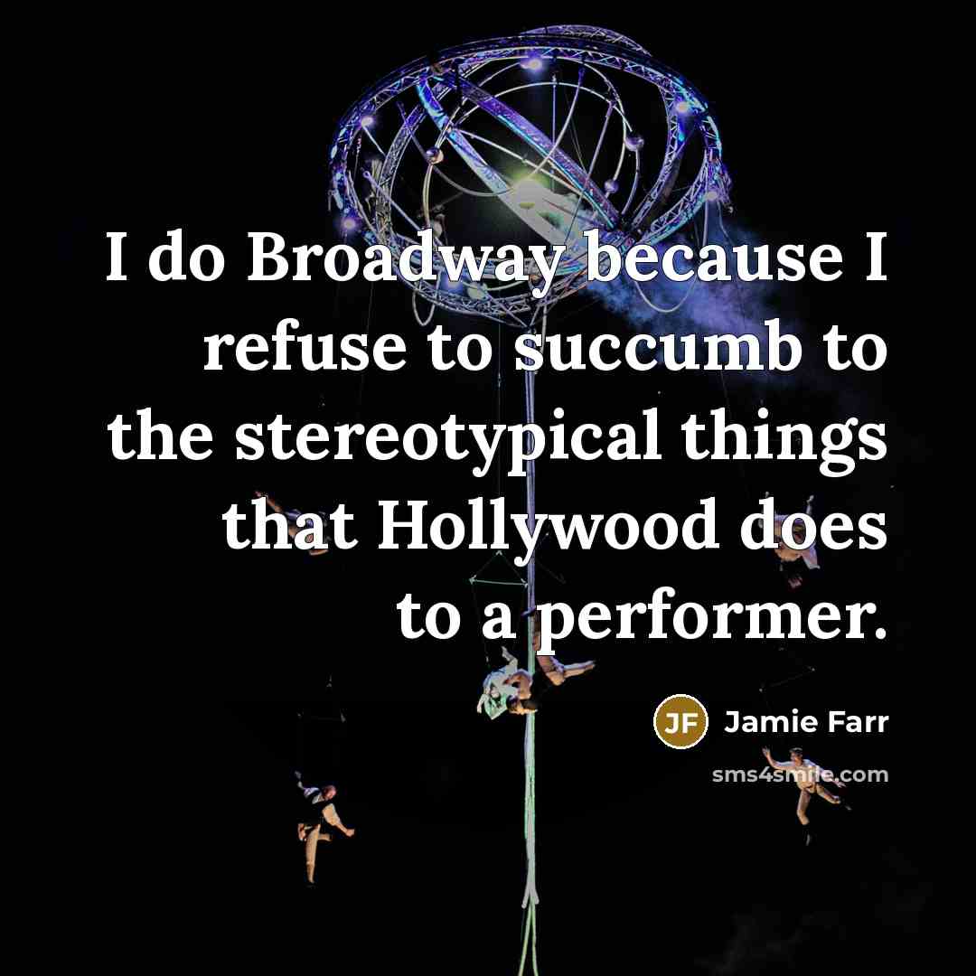 “I do Broadway because I refuse to succumb to the…” quote by Jamie Farr