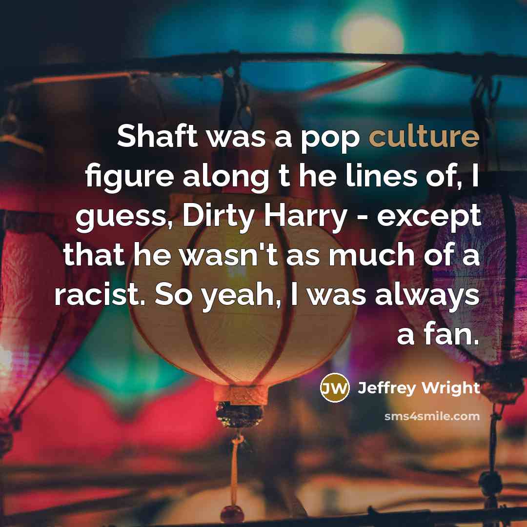 “Shaft was a pop culture figure along t he lines…” quote by Jeffrey Wright