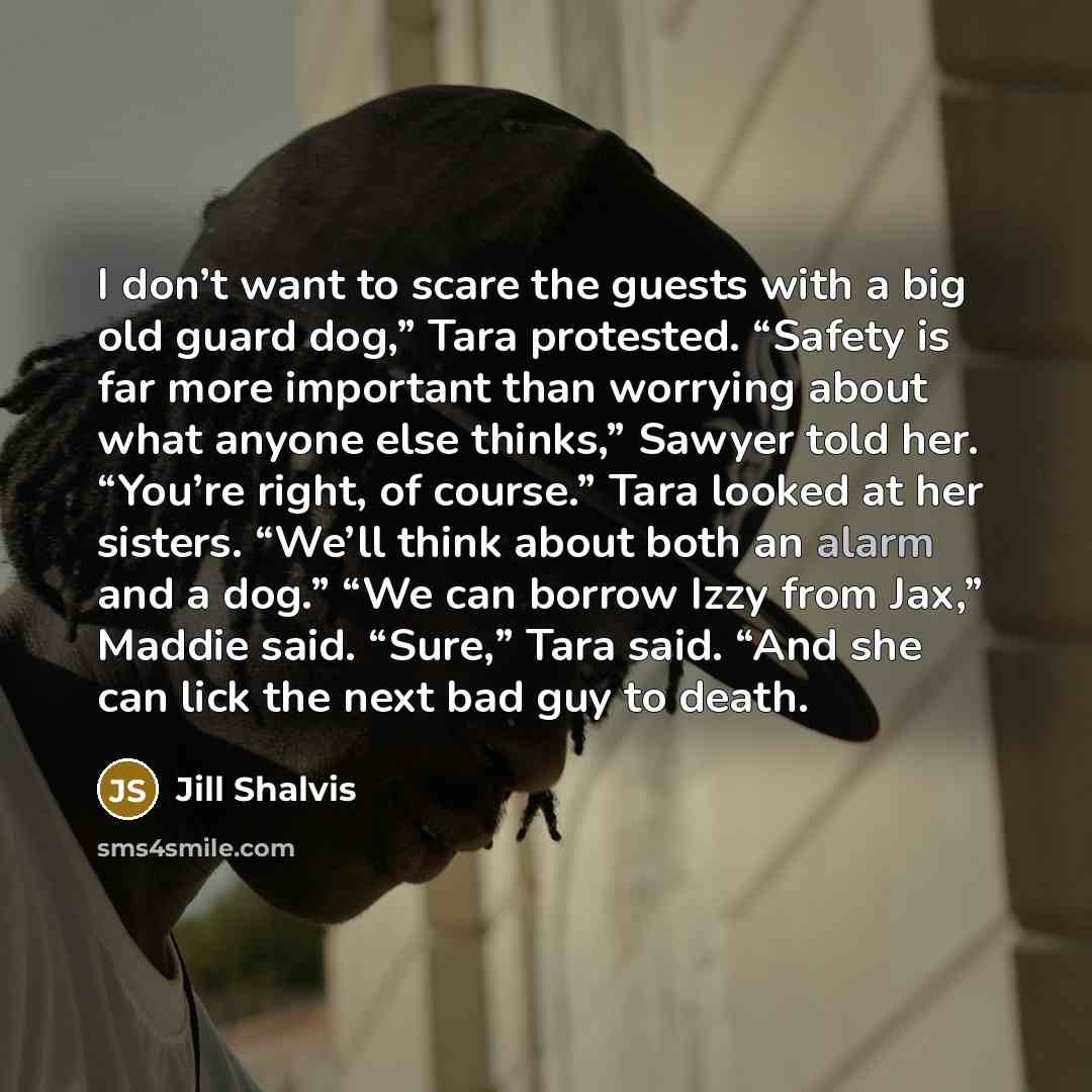“I don’t want to scare the guests with a big…” quote by Jill Shalvis