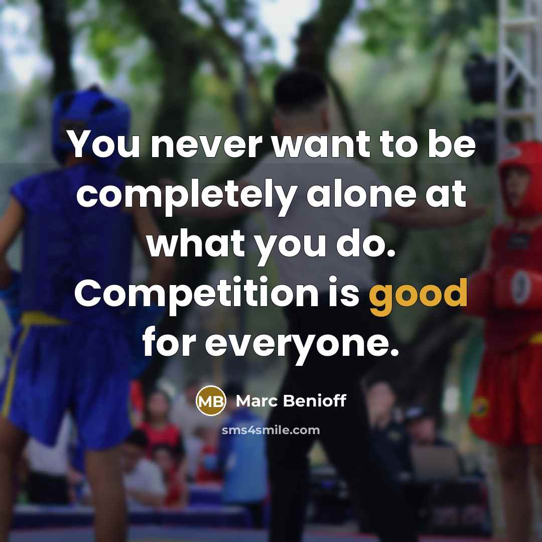 “You never want to be completely alone at what you…” quote by Marc Benioff