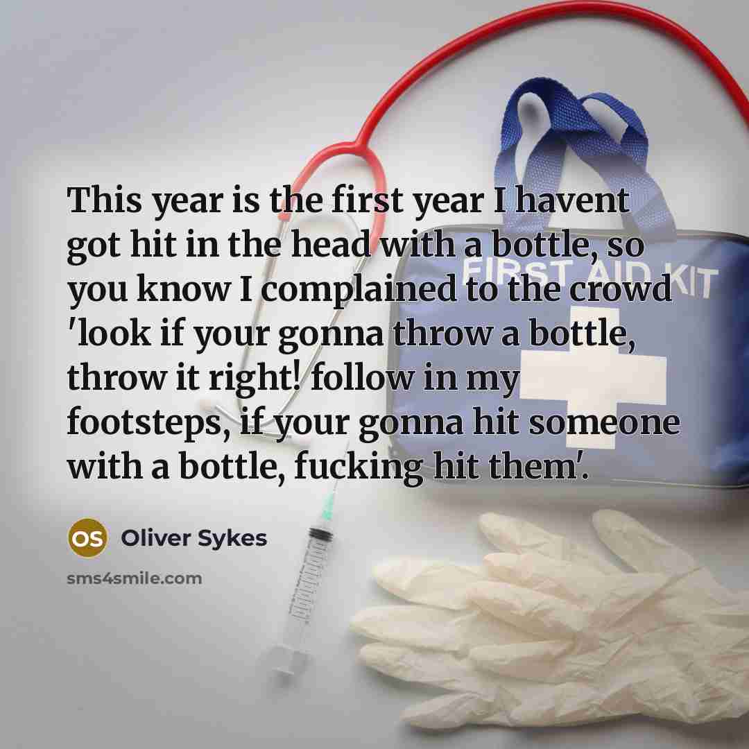 “This year is the first year I havent got hit…” quote by Oliver Sykes