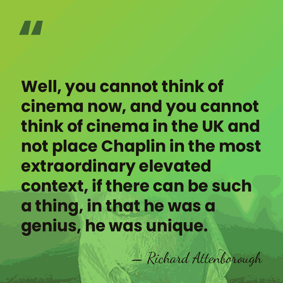 Well, you cannot think of cinema now, and you cannot think of&hellip; - Richard Attenborough