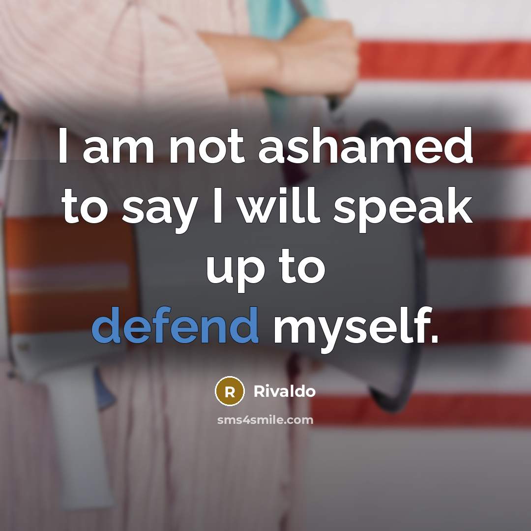 “I am not ashamed to say I will speak up…” quote by Rivaldo