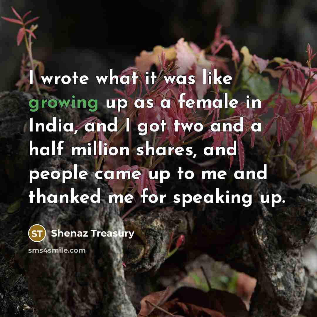 “I wrote what it was like growing up as a…” quote by Shenaz Treasury