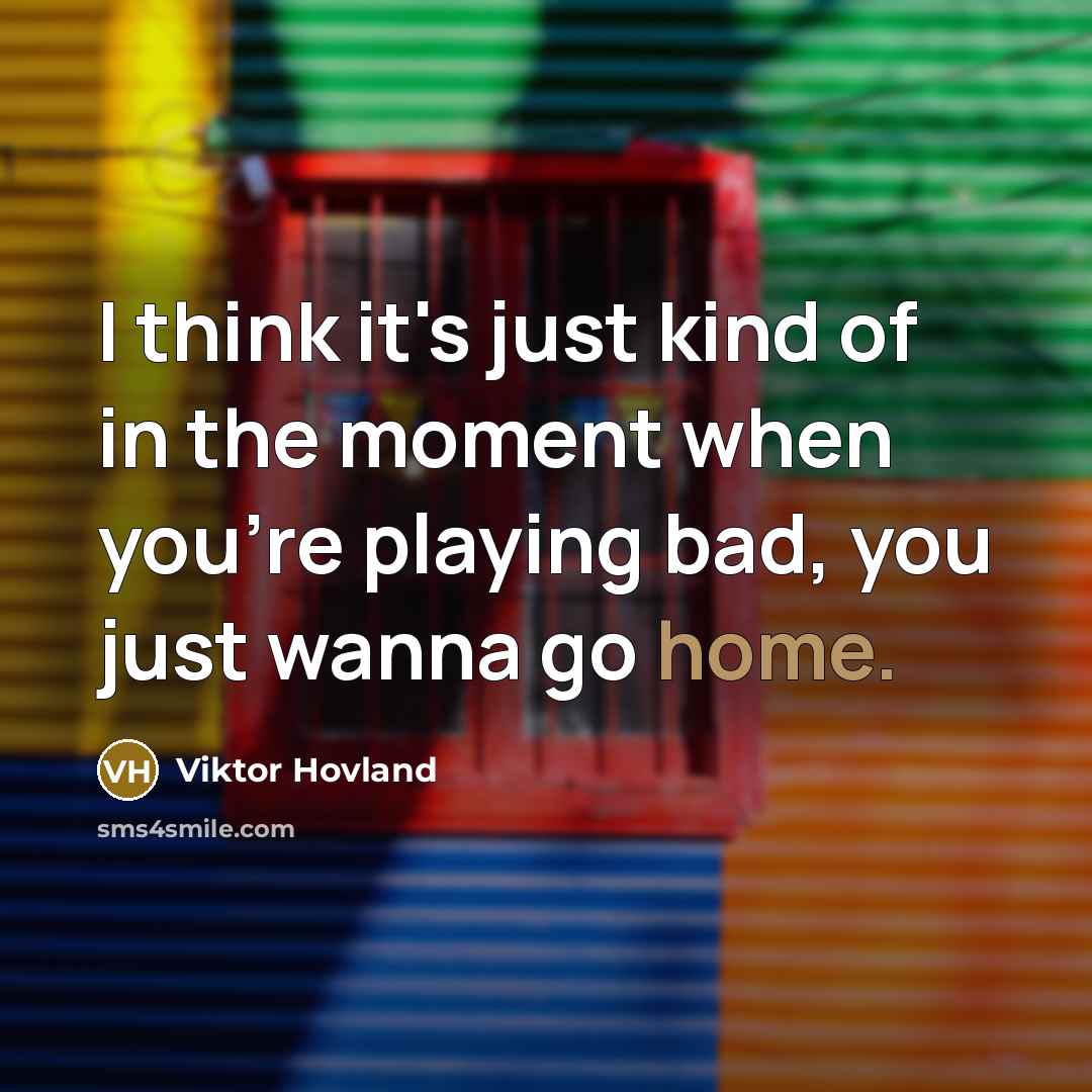 “I think it's just kind of in the moment when…” quote by Viktor Hovland