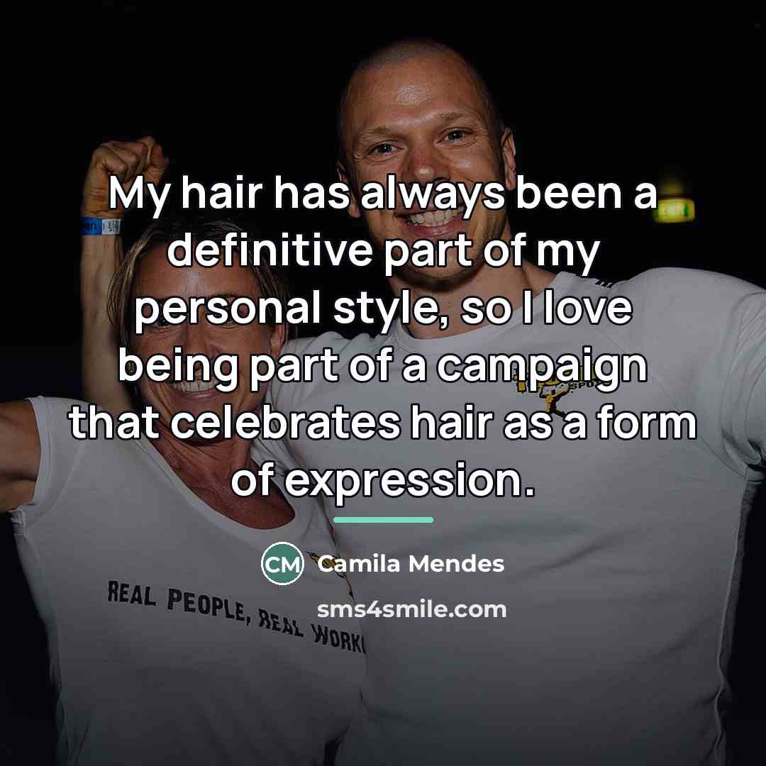 “My hair has always been a definitive part of my…” quote by Camila Mendes
