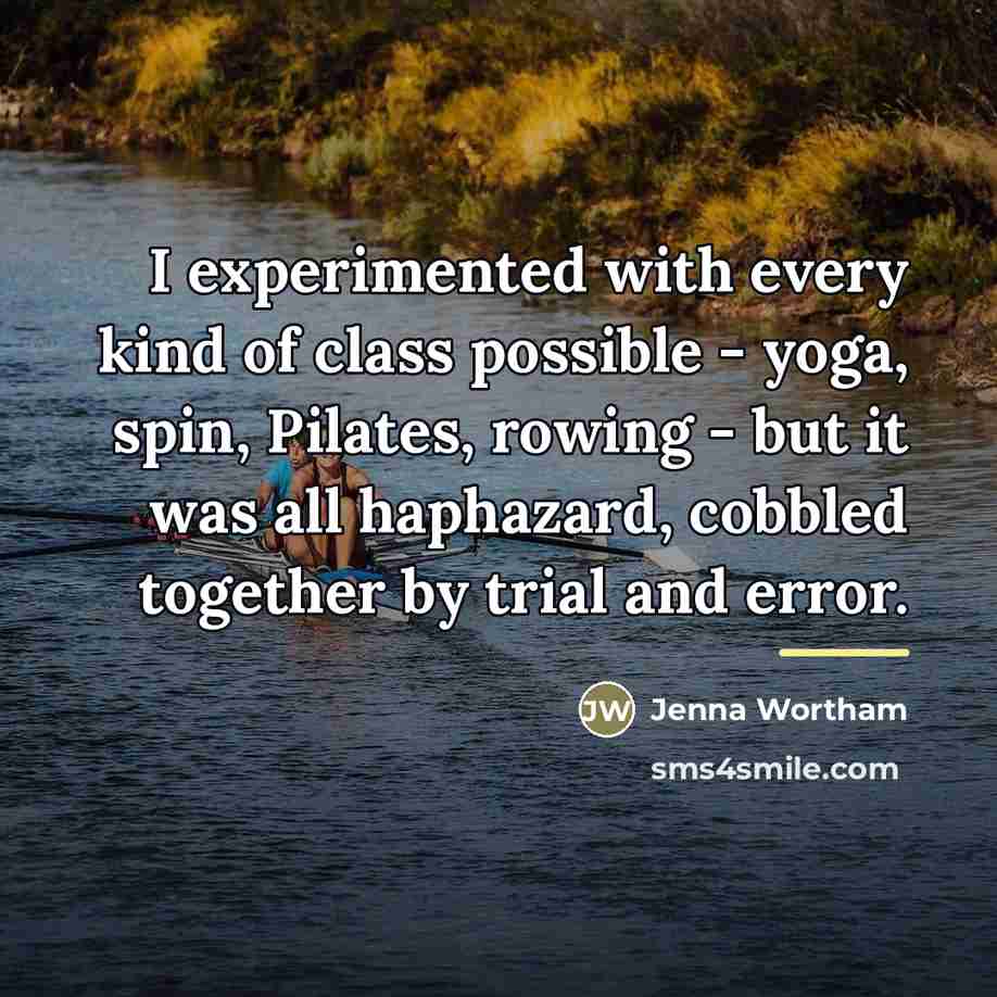 “I experimented with every kind of class possible - yoga,…” quote by Jenna Wortham