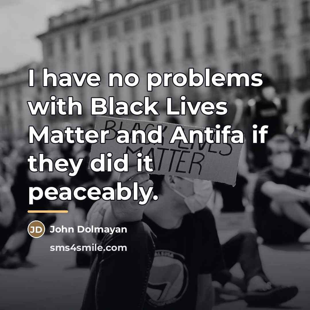 “I have no problems with Black Lives Matter and Antifa…” quote by John Dolmayan