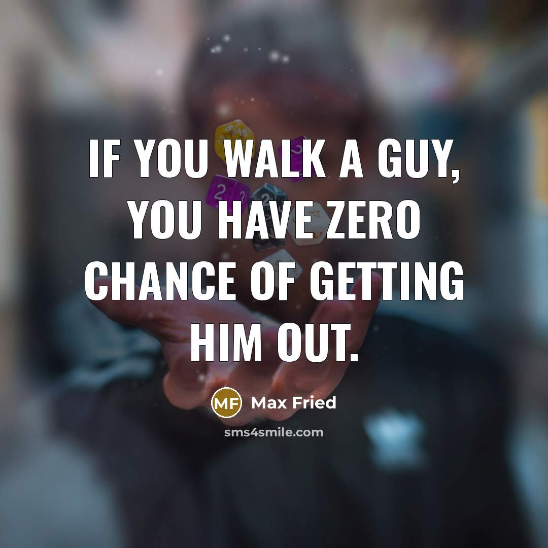 “If you walk a guy, you have zero chance of…” quote by Max Fried