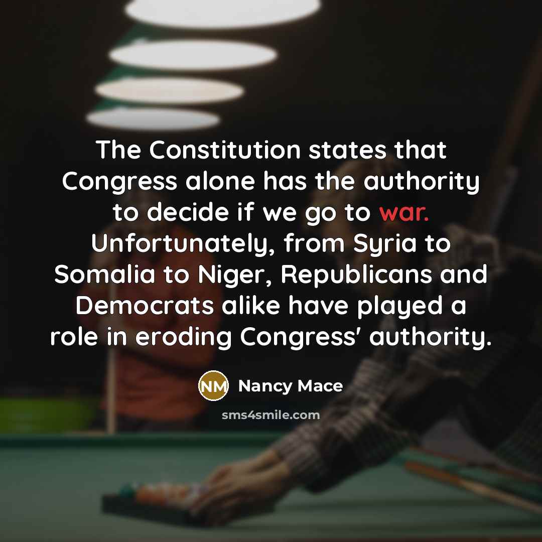 “The Constitution states that Congress alone has the authority to…” quote by Nancy Mace