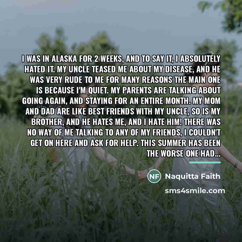 “I was in Alaska for 2 weeks, and to say…” quote by Naquitta Faith