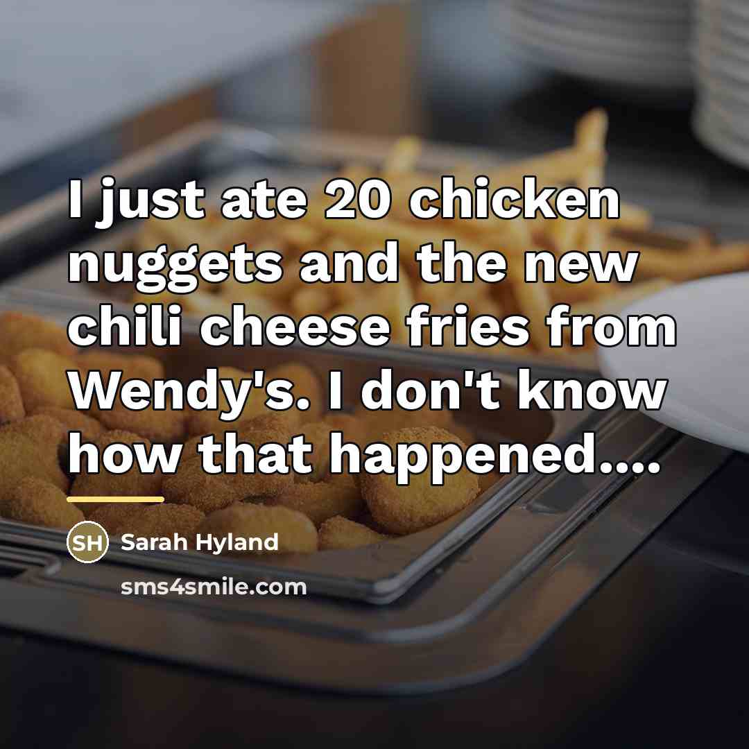 “I just ate 20 chicken nuggets and the new chili…” quote by Sarah Hyland